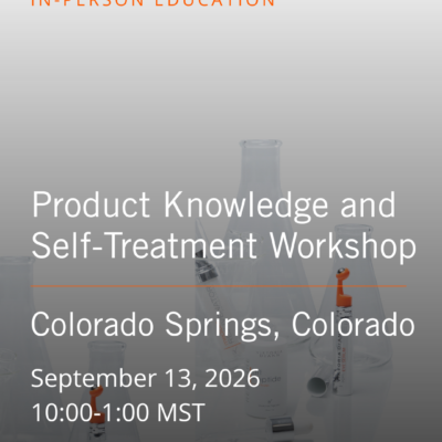 Product Knowledge and Self Treatment Workshop - Colorado Springs