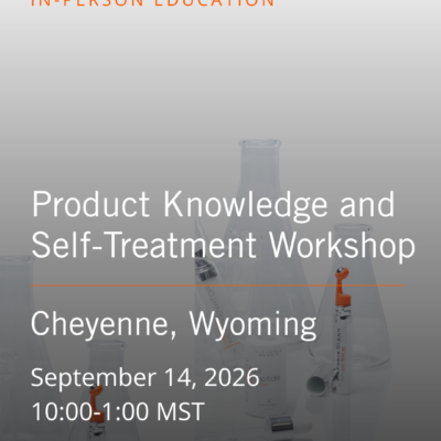 Product Knowledge and Self Treatment Workshop - Cheyenne