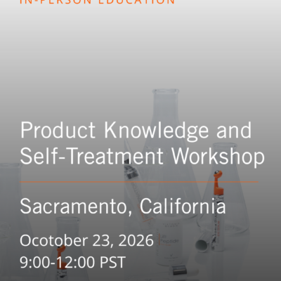 Product Knowledge and Self Treatment Workshop - Sacramento
