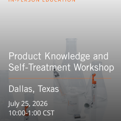 Product Knowledge and Self Treatment Workshop - Dallas