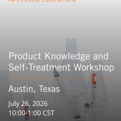 Product Knowledge and Self Treatment Workshop - Austin