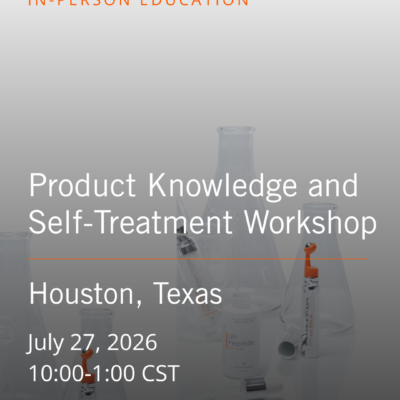 Product Knowledge and Self Treatment Workshop - Houston